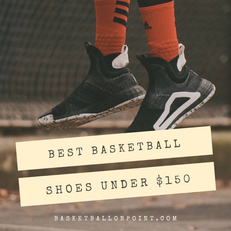 The Best Basketball shoes under $150